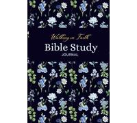 Bible Study Journal: 120 Pages With Daily Prayer and Scripture Reading Plan