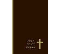 Bible Study Journal: Bible Study Notebook, perfect size for anyone who takes notes, 120 pages with place for date, topic, scripture(s), notes