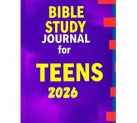 Bible Study Journal for Teens, A 12-Month Guided Christian Workbook to Build Faith, Reflect on Scripture, & Grow Spiritually: Daily & Weekly ... & Gratitude Space for Teen Boys & Girls