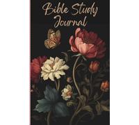 Bible Study Journal , Guided Prayer & Scripture Notebook for Daily Devotion, Reflection & Spiritual Growth