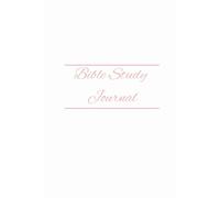 Bible Study Journal: Notebook to write down your special moments with God
