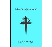 Bible Study Journal: S.O.A.P Method