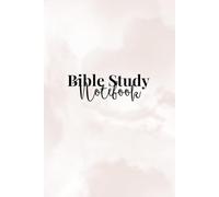 Bible Study Notebook: A Guided Christian Devotional Journal for Reflection, Scripture Study & Prayer
