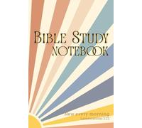Bible Study Notebook: A Scripture & Reflection Journal - New Every Morning