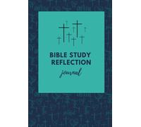 Bible Study Reflection Journal: Guided Bible Verse Notebook Perfect Beginners, Bible Study Groups, or Christian Gifts!