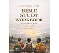 Bible Study Workbook For Teen Boys: Learning God's Word, Living God's Way (Learning God’s Word Workbook Series)