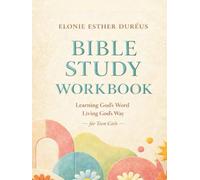 Bible Study Workbook: Learning God’s Word, Living God’s Way (Teen Girls) (Learning God’s Word Workbook Series)