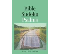 Bible Sudoku: Psalms Themed Sudoku Puzzle Book | Peace and Inspiration as You Play | 6x9 Inches, 110 Pages | 55 Hard-Level Puzzles | Solutions Included