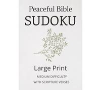 Bible Sudoku Puzzle Book: Bible Sudoku for Adults | Peaceful Sudoku Christian Book | Large Print 7 x10 " | 60 Puzzles | Medium Difficulty | Solutions Included
