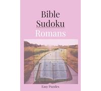 Bible Sudoku: Romans | Christian Brain Games with Scriptures on Faith and Salvation | 6x9 Inches | 110 Pages | 50+ Easy Puzzles | Solutions Included