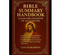 Bible Summary Handbook: Clear Explanations of All 66 Books of the Bible