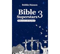 BIBLE SUPERSTARS 3: Heroes of Faith