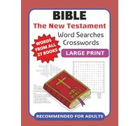 Bible - The New Testament Word Searches and Crosswords (Large Print): A Relaxing Christian Puzzle Book for Adults