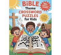 Bible Theme Crossword Puzzles For Kids: 50 +Engaging Large Print Crossword Puzzles about Bible Stories, Bible Crossword Puzzle Book with Solution