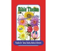 Bible Theme Crossword Puzzles Puzzles for Teens, Youths, Adults, & Seniors: Crossword Puzzles with Easy to Read Print about Bible Theme, Biblical ... inches, 120 pages| 50+ Puzzles...For a Gift