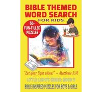 BIBLE THEMED WORD SEARCH FOR KIDS: Fun, Faith-Based Puzzles With Easy to Read Print Featuring the Bible, Jesus, Creation and More | 6x9 Inches, 110 ... Time. (LITTLE LIGHTS WORD SEARCH SERIES)