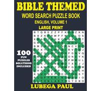 BIBLE THEMED WORD SEARCH PUZZLE BOOK ENGLISH, VOLUME 1: 100 Large-Print Brain Teaser Puzzles for Adults - Enjoy Hours of Fun While Boosting Reasoning, Focus, and Memory.