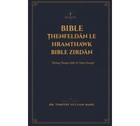 Bible Ṭhenfeldān le Hramthawk Bible Zirdān: Thinlung Thiangtei Bible Zir Duhtu Hrangah Bible Zirdān