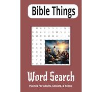 Bible Things Word Search: Inspirational Word Search for Adults, Seniors and Teens, 495 words, 50+ puzzles
