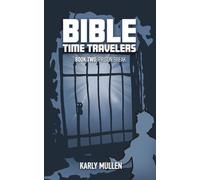 Bible Time Travelers: Prison Break