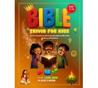 Bible trivia for kids: ,Faith-Filled Trivia Stories for Sunday School, Homeschool, and Family Game Night,A Fun and Faithful Trivia Adventure Through ... Questions for Christian Kids and Families