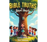 Bible Truths for Brave Hearts: A Scripture Memory Devotional, Coloring Book & Activity Guide for Kids