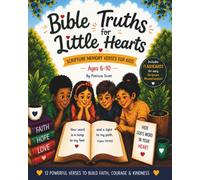 Bible Truths for Little Hearts: Scripture Memory Verses for Kids (Big Truths for Little Hearts Series)