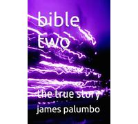 bible two: the true story