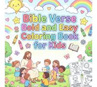 Bible Verse Bold and Easy Coloring Book for Kids: Fun, Simple Christian Coloring Pages with Inspiring Bible Verses to Teach Faith, Kindness & God’s Love