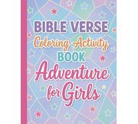 Bible Verse Coloring Activity Book Adventure for Girls: Inspirational Devotional with Scriptures and Fun Activities for Ages 9-14 Years Old