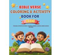 Bible Verse Coloring & Activity Book for Kids: FUN BIBLE ACTIVITIES FOR KIDS, COLORING, DRAWING, QUIZZES, WORD SEARCHES AND MORE