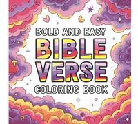 Bible Verse Coloring Book: 55 Uplifting Bible Verses To Color | Fun, Faith-Filled Pages For Relaxation And Encouragement (Bold & Easy Christian Coloring)