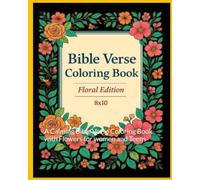 Bible Verse Coloring Book.: A Calming Bible Verse Coloring Book with Flowers for women and Teens