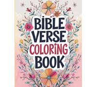 Bible Verse Coloring Book: A Peaceful Coloring Experience with Powerful Scripture (Bible Verse Coloring Journeys)