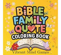 Bible Verse Coloring Book: Bible Family Quotes designed to inspire faith, peace, and positivity