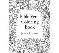 Bible Verse Coloring Book: Biblical Inspiration, Soothing Reflection and Creative Expressions of Faith Coloring book for Teens and Adults