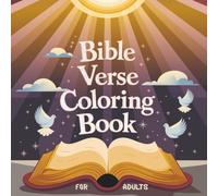Bible Verse Coloring Book For Adults: 100+ Inspirational Scripture Pages with Beautiful Christian Designs for Relaxation and Faith