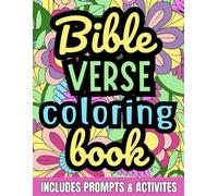 Bible Verse Coloring Book: For adults and teens, includes thought provoking prompts and activities to accompany your coloring pages.