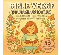 Bible Verse Coloring Book for Adults: Inspirational Scripture Designs for Faith, Peace & Relaxation: Beautiful Christian Coloring Pages Featuring ... Calm the Mind, Relieve Stress & Deepen Faith
