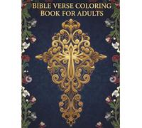 Bible Verse Coloring Book for Adults (KJV): Inspirational Christian Scripture and Psalms to Color for Relaxation, Stress Relief & Spiritual Meditation (Bible Verse Coloring Collection (KJV))