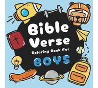 Bible Verse Coloring Book for Boys: Christian Coloring Pages for Kids with High Contrast Art and Scriptures that Encourage Character and Build Faith