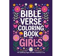 Bible Verse Coloring Book for Girls: 100 Uplifting Pages of Faith, Creativity & Joy | Bible Quotes to Inspire Spiritual Growth and Mindfulness (8.5x11)