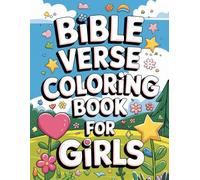 Bible Verse Coloring Book For Girls: 40 Inspirational verses & Christian Artwork designs