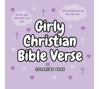Bible Verse Coloring Book for Girls: Christian Coloring Book for Kids, Teens, and Adults