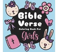 Bible Verse Coloring Book For Girls: Christian Coloring Pages for Kids with Bold Art and Scriptures that Encourage Bible Memory and Faith