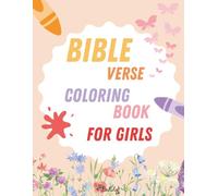 Bible Verse Coloring Book for Girls: Easy Christian Bible Verse Designs to Color, Learn, and Grow in God