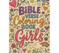 Bible Verse Coloring Book for Girls: GIFT IDEA - 25 Inspirational christian Scripture Pages to Color - Encouraging God’s Promises for Young Hearts Age 8-13