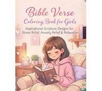 Bible Verse Coloring Book for Girls: Inspirational Scripture Designs for Stress Relief, Anxiety Relief & Relaxation