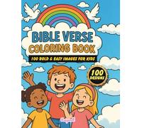 Bible Verse Coloring Book for Kids: 100 Scripture for Inspire Faith, Joy, Prayer, Love, Peace and Creativity for All Christian