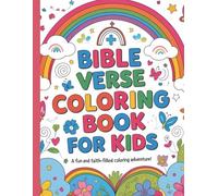 Bible verse coloring book for kids: A fun and faith filled coloring adventure